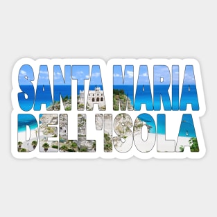 SANTA MARIA Dell'Isola - Tropea Italy Perfect Day Sticker